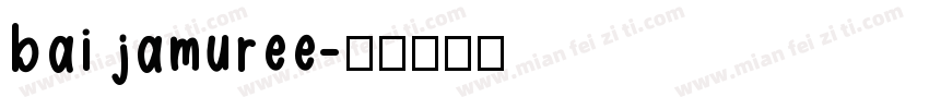 bai jamuree字体转换